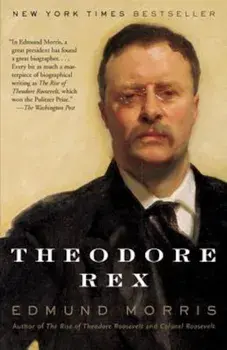 Theodore Rex, Paperback/Edmund Morris