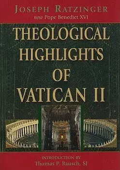 Theological Highlights of Vatican II, Paperback/Benedict XVI