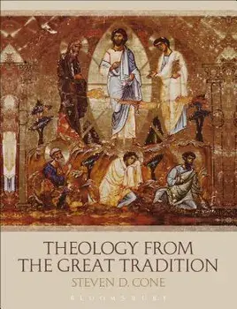 Theology from the Great Tradition, Paperback/Steven D. Cone