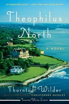 Theophilus North, Paperback/Thornton Wilder