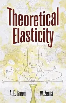 Theoretical Elasticity, Paperback/A. E. Green