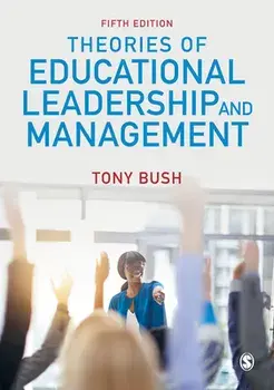 Theories of Educational Leadership and Management, Paperback/Tony Bush