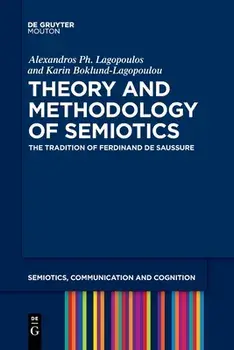 Theory and Methodology of Semiotics, Paperback/Alexan Lagopoulos Boklund-Lagopoulou