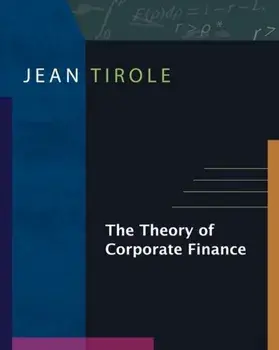 Theory of Corporate Finance, Hardback/Jean Tirole