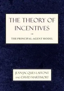 Theory of Incentives. The Principal-Agent Model, Paperback/David Martimort