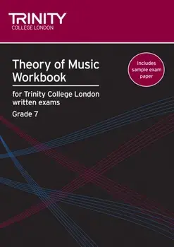Theory of Music Workbook Grade 7 (2009), Paperback/Trinity College London