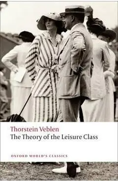 Theory of the Leisure Class