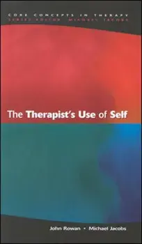 Therapist's Use Of Self, Paperback/Michael Jacobs