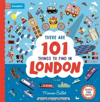 There Are 101 Things to Find in London. A Search and Find Book, Board book/Campbell Books