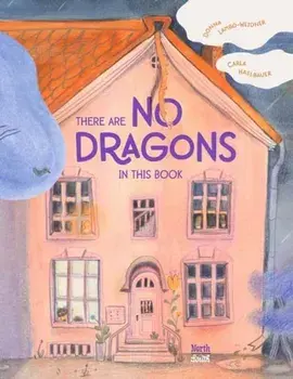 There are No Dragons in this Book, Hardback/Carla Haslbauer