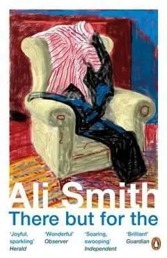 There but for the - Ali Smith