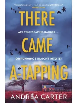 There Came A-Tapping. A gripping thriller that will keep you up all night, Paperback/Andrea Carter