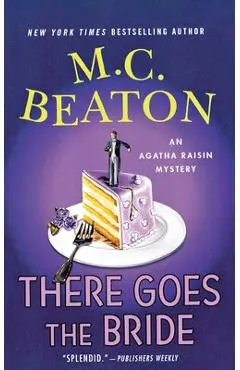 There Goes the Bride - M. C. Beaton