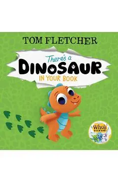 There's a Dinosaur in Your Book - Tom Fletcher