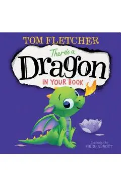 There's a Dragon in Your Book - Tom Fletcher