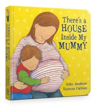 There's A House Inside My Mummy Board Book, Hardcover/Giles Andreae