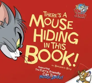 There's a Mouse Hiding in This Book!, Hardcover/Benjamin Bird