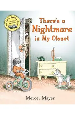 There's a Nightmare in My Closet - Mercer Mayer
