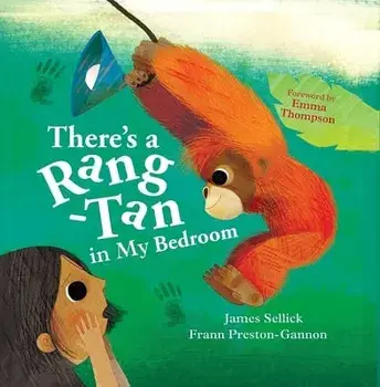 There's a Rang-Tan in My Bedroom, Hardcover/James Sellick