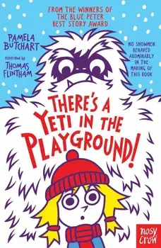 There's A Yeti In The Playground!, Paperback/Pamela Butchart