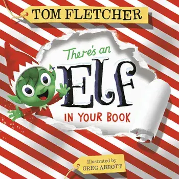 There's an Elf in Your Book, Board book/Tom Fletcher