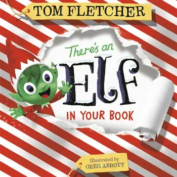 There's an Elf in Your Book, Paperback/Tom Fletcher