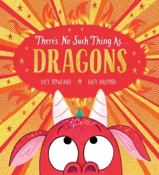 There's No Such Thing as Dragons (PB), Paperback/***