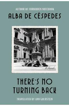 There's No Turning Back - Alba De Céspedes