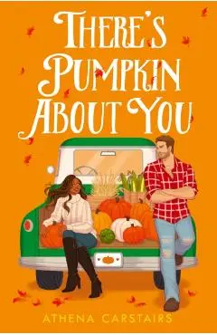 There's Pumpkin about You - Athena Carstairs