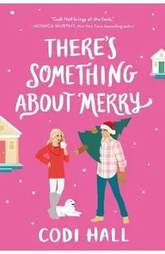 There's Something about Merry - Codi Hall