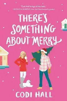 There's Something about Merry, Paperback/Codi Hall