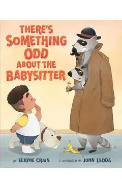There's Something Odd about the Babysitter - Elayne Crain