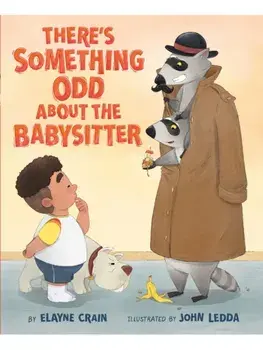 There's Something Odd About the Babysitter, Hardback/Elayne Crain