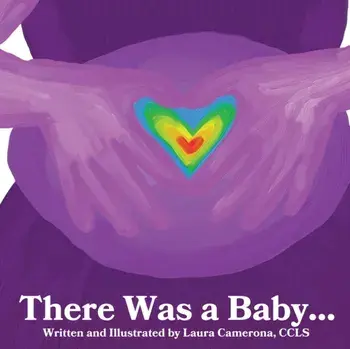 There was a Baby..., Paperback/Laura J. Camerona