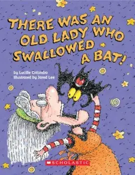 There Was an Old Lady Who Swallowed a Bat! (a Board Book), Hardcover/Lucille Colandro