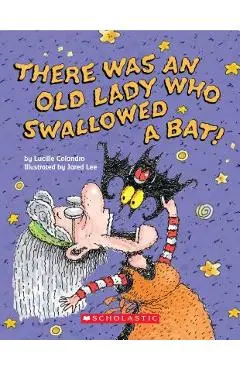 There Was an Old Lady Who Swallowed a Bat! (a Board Book) - Lucille Colandro