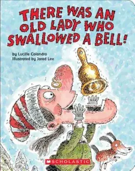 There Was an Old Lady Who Swallowed a Bell!, Hardcover/Lucille Colandro