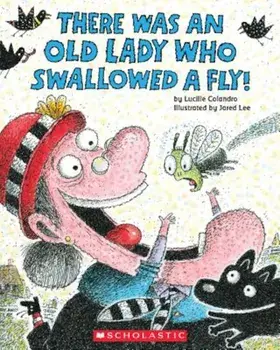 There Was an Old Lady Who Swallowed a Fly!, Paperback/Lucille Colandro