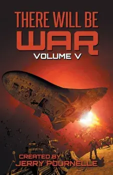 There Will Be War Volume V, Paperback/Jerry Pournelle