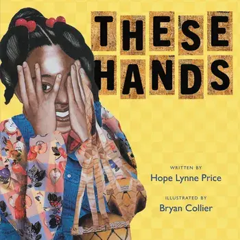 These Hands, Board book/Hope Lynne Price