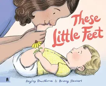 These Little Feet, Hardback/Hayley Rawsthorne