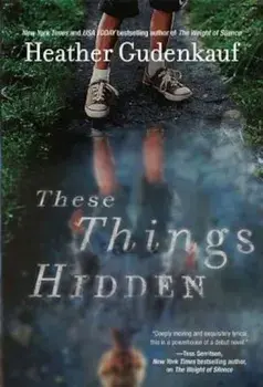These Things Hidden, Paperback/Heather Gudenkauf