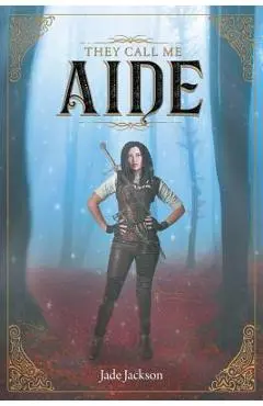 They Call Me Aide - Jade Jackson