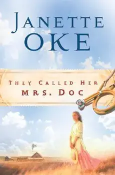 They Called Her Mrs. Doc., Paperback/Janette Oke
