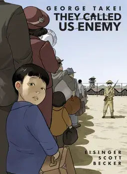 They Called Us Enemy: Expanded Edition, Hardcover/George Takei