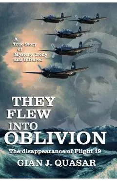 They Flew into Oblivion - Gian J. Quasar