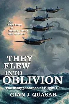 They Flew Into Oblivion, Paperback/Gian J. Quasar