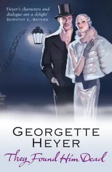 They Found Him Dead, Paperback/Georgette (Author) Heyer