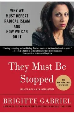 They Must Be Stopped - Brigitte Gabriel