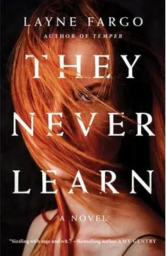 They Never Learn - Layne Fargo